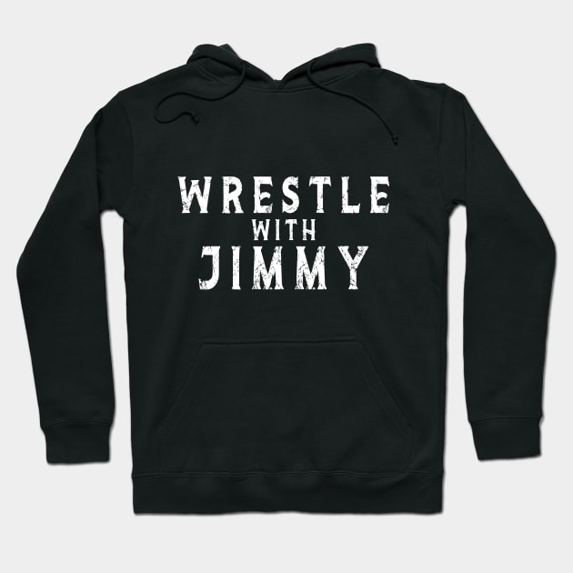 wrestle with jimmy Hoodie by MARCHY